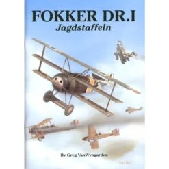 Boek Fokker Dr.I Triplane Jagdstaffeln By Greg Van Wyngarden