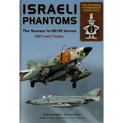 Boek Israeli Phantoms The ′Kurnass′ In Israeli Defence Force/IDF/AF Service 1989 Until Today
