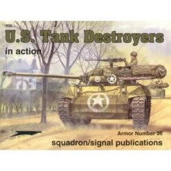 Boek US Tank Destroyers M3 M6 M10 M36 M18 Hellcat (In Action Series)
